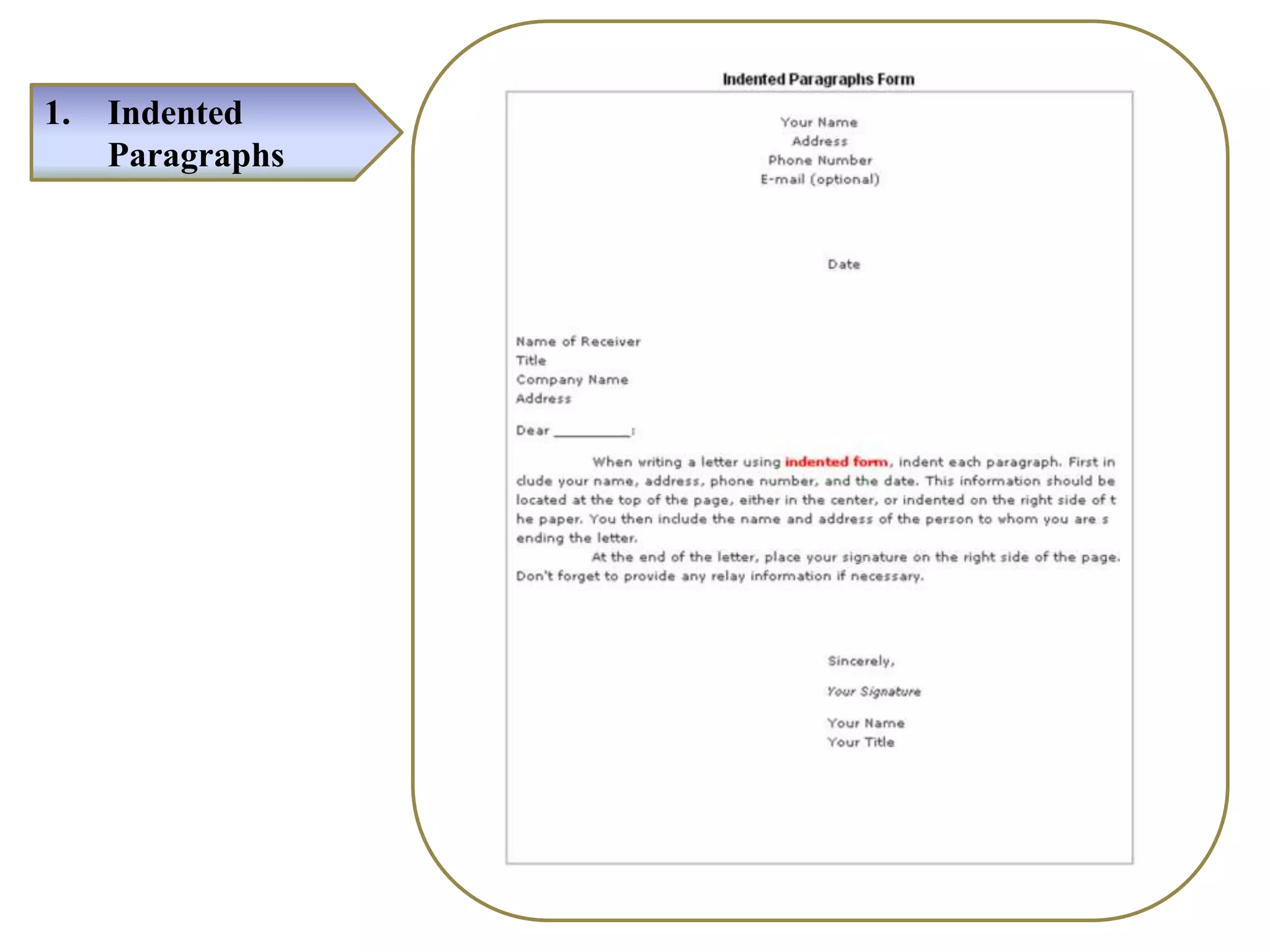 1. Indented
Paragraphs
 