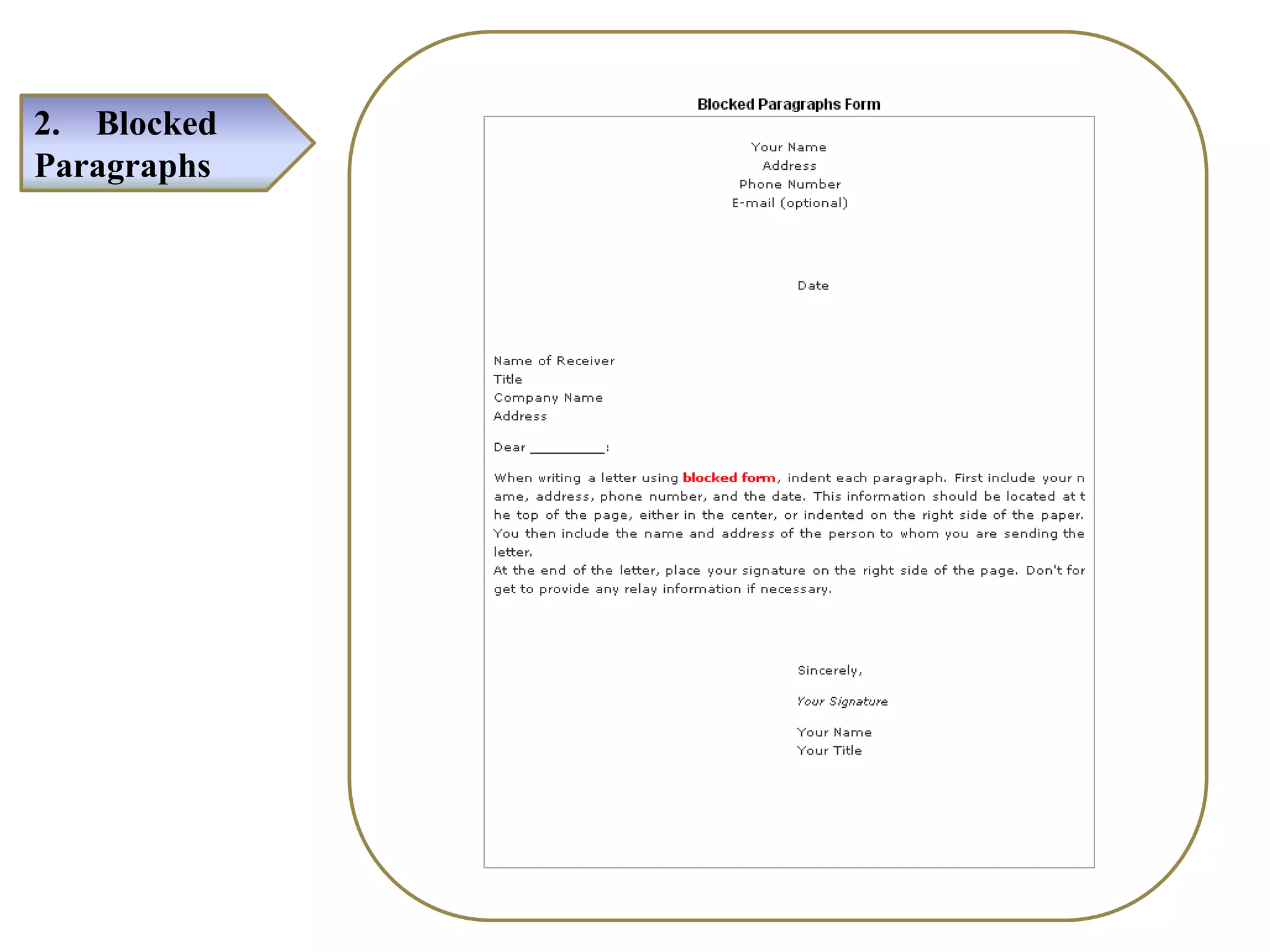 2. Blocked
Paragraphs
 