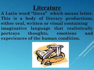 Types of
Literature
PRESENTED BY
RAHILA KHAN
LECTURER ENGLISH
 