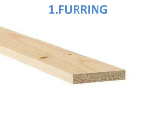 Furing Material Types of lumber presentation | PPTX