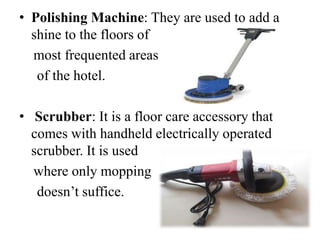 Housekeeping Equipment: Manual & Mechanical equipment/Cleaning Equipment/  Hotel Housekeeping 