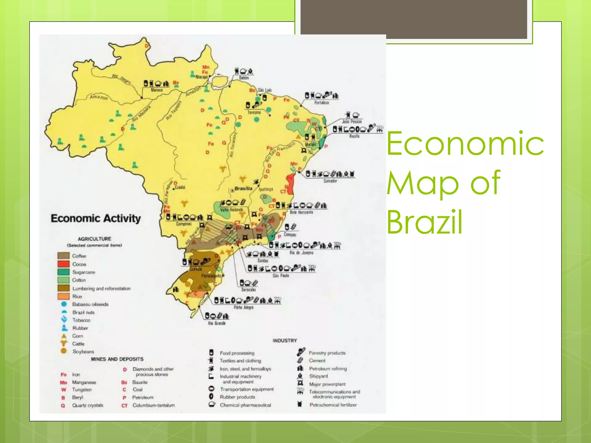 Economic
Map of
Brazil