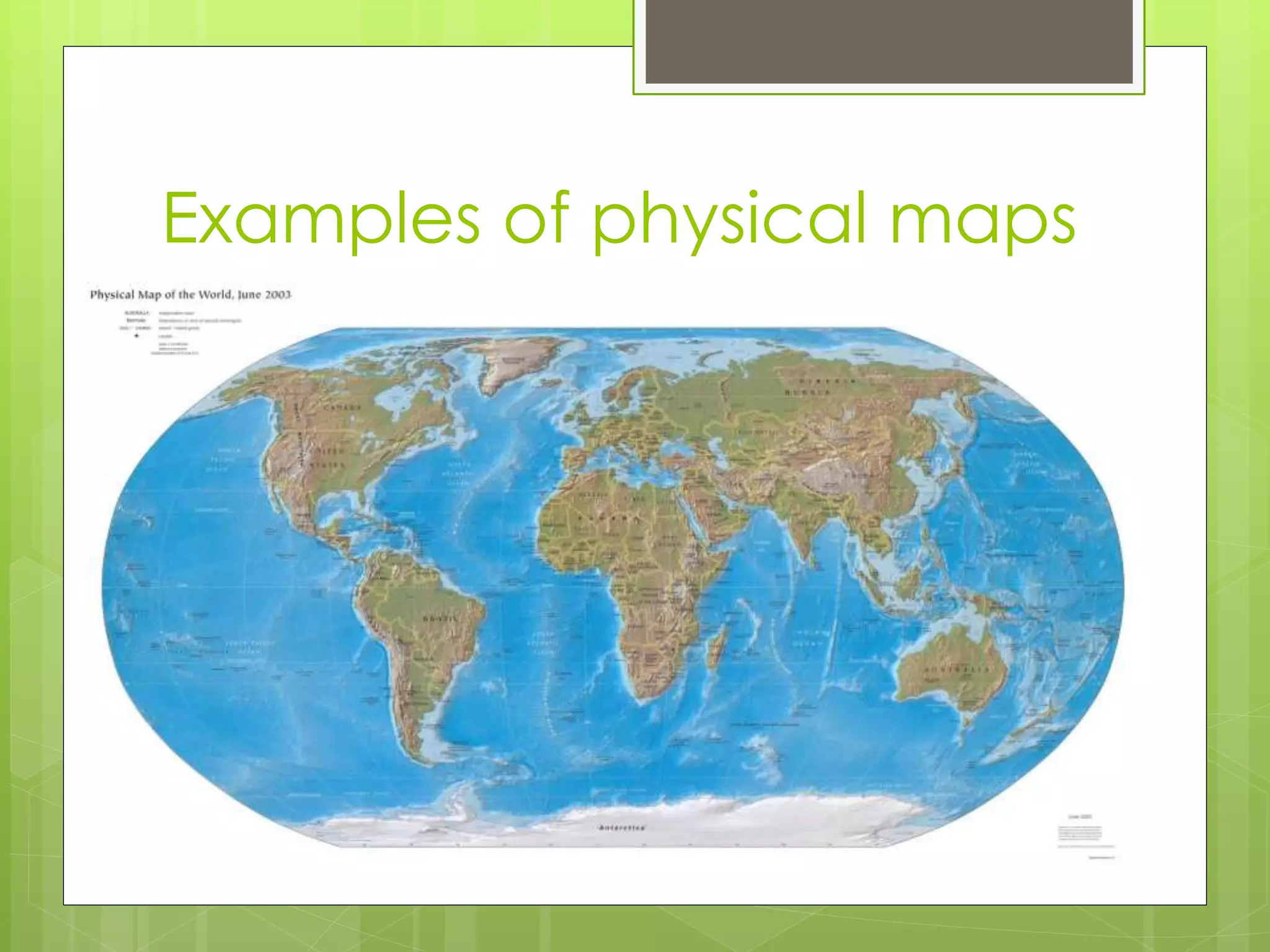 Examples of physical maps