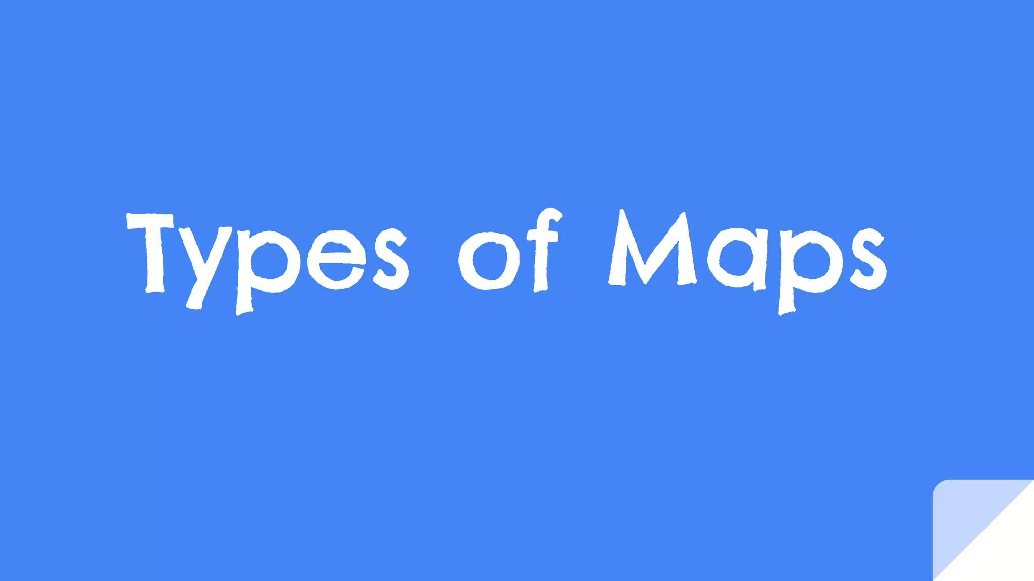 Types of Maps