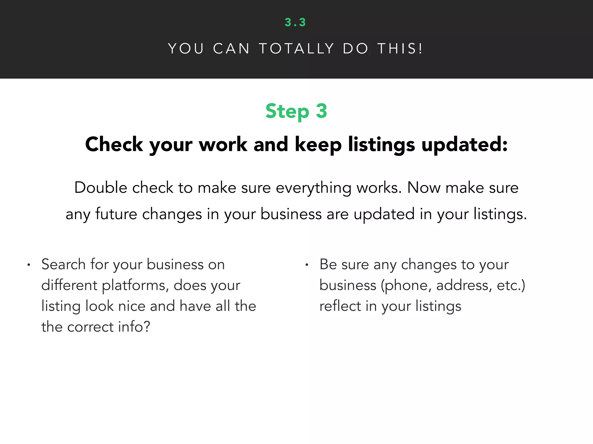 A D D I T I O N A L R E S O U R C E S
The Deﬁnitive Guide To Claiming Your Local Search Listings
Read More ▸
3 . 4
How-To Claim & Setup Local Proﬁles: From Google+ to Yelp
Read More ▸
 