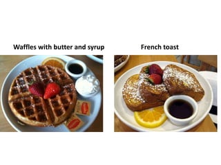 Waffles with butter and syrup French toast 
 