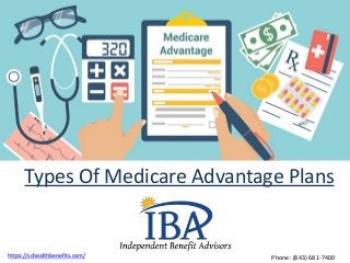 Types Of Medicare Advantage Plans
https://schealthbenefits.com/ Phone: (843) 681-7400
 