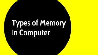 Types of memory in Computer | PPTX | Data Storage and Warehousing ...