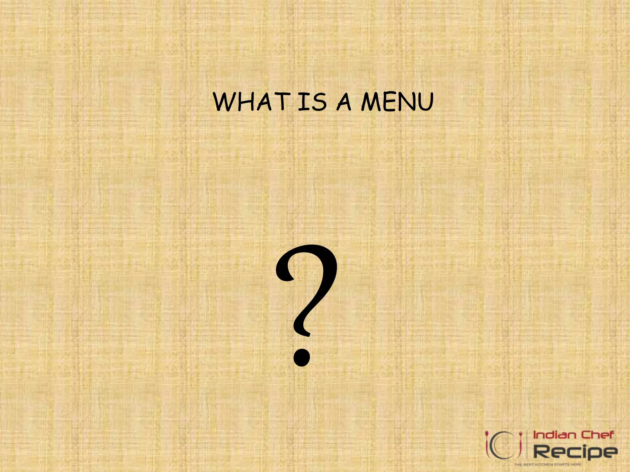 DIFFERENT TYPES OF MENUS IN HOTEL | PPT