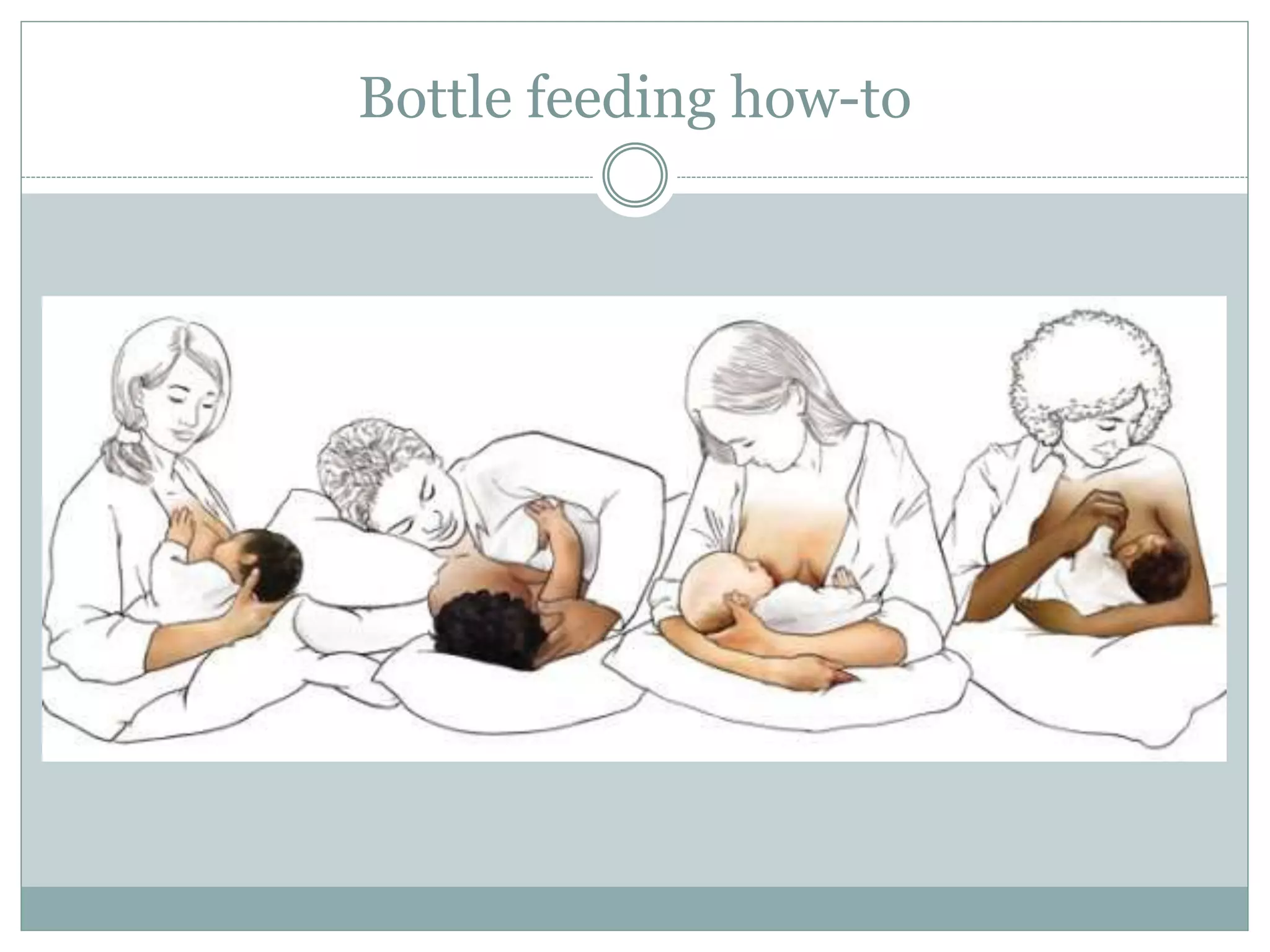 Bottle feeding how-to
 