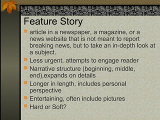 Narrative Magazine Type types_of_news_stories.pptnffnvbnfhhjfhgh | PPT