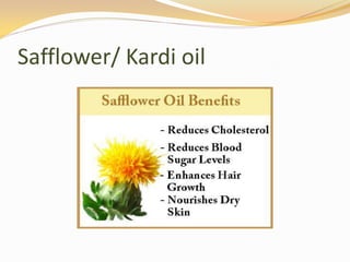 Safflower/ Kardi oil
 