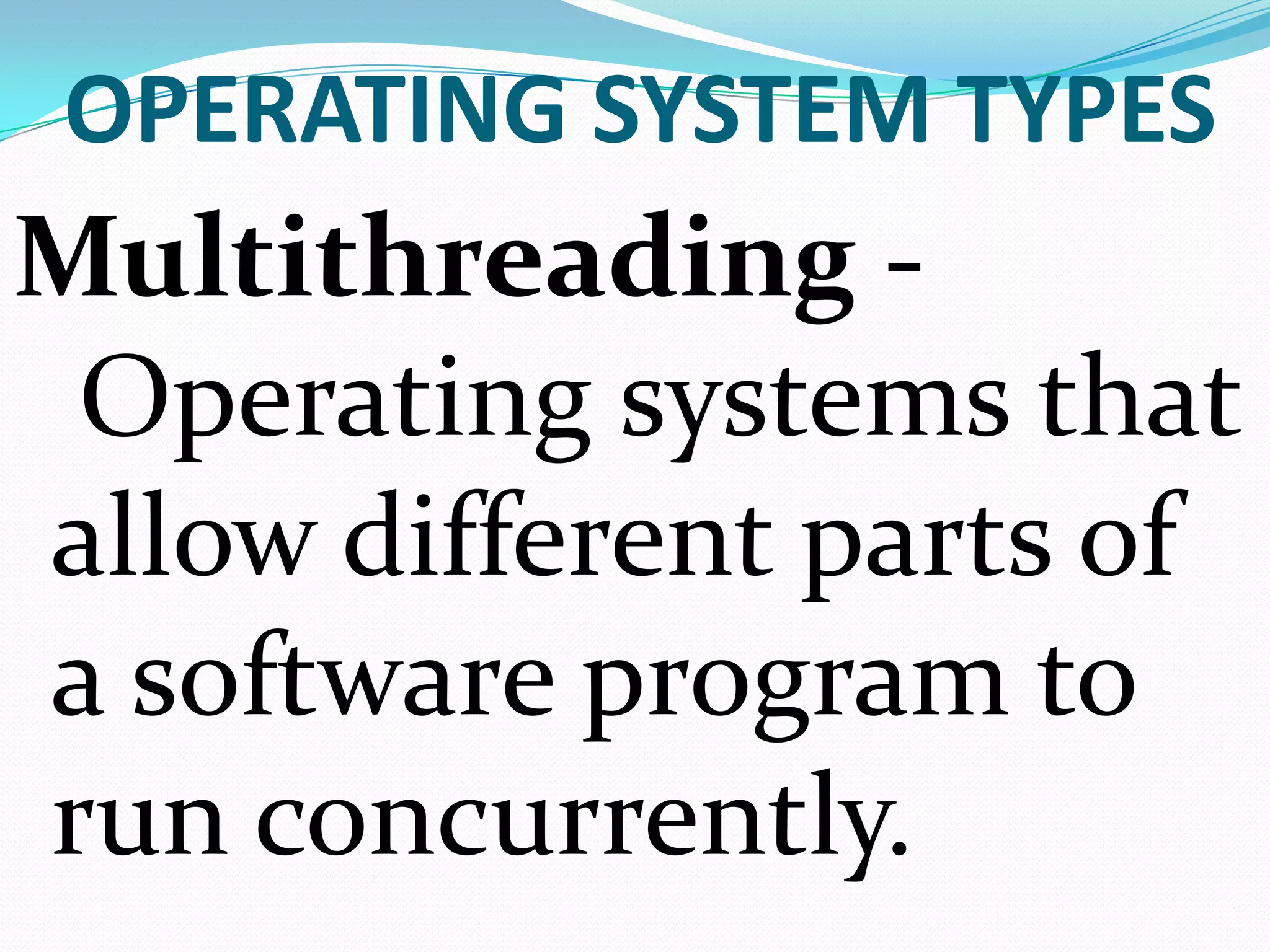 Types of operating system | PPTX