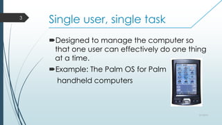 A Single User Single Tasking On Computer