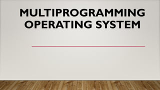 Comprehensive Overview of Multiprogramming and Time Sharing Operating ...