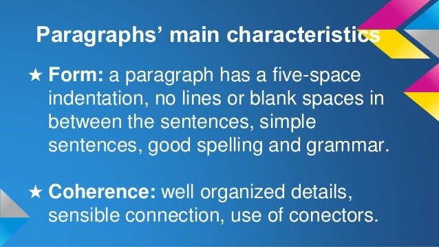 What are some characteristics of a good paragraph?