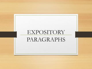 EXPOSITORY
PARAGRAPHS
 