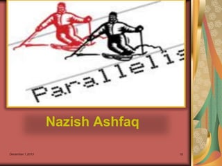 Nazish Ashfaq
December 1,2013

18

 