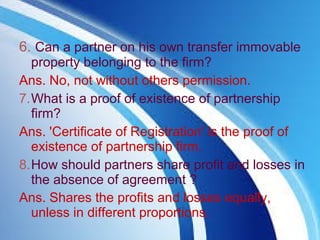 Types of partners, partnership deed & registration of partnersip firm