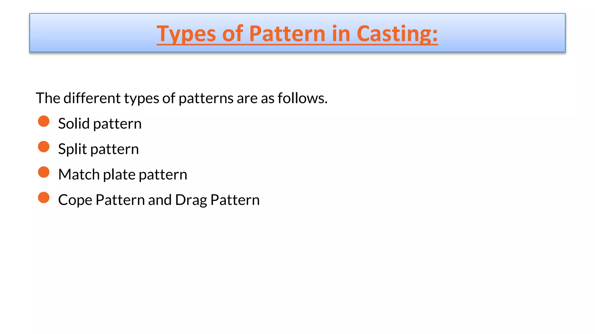 Types of Pattern in Casting Process | PPTX