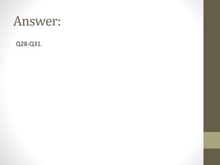 Answer:
Q28-Q31.
 