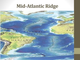 Mid-Atlantic Ridge
 
