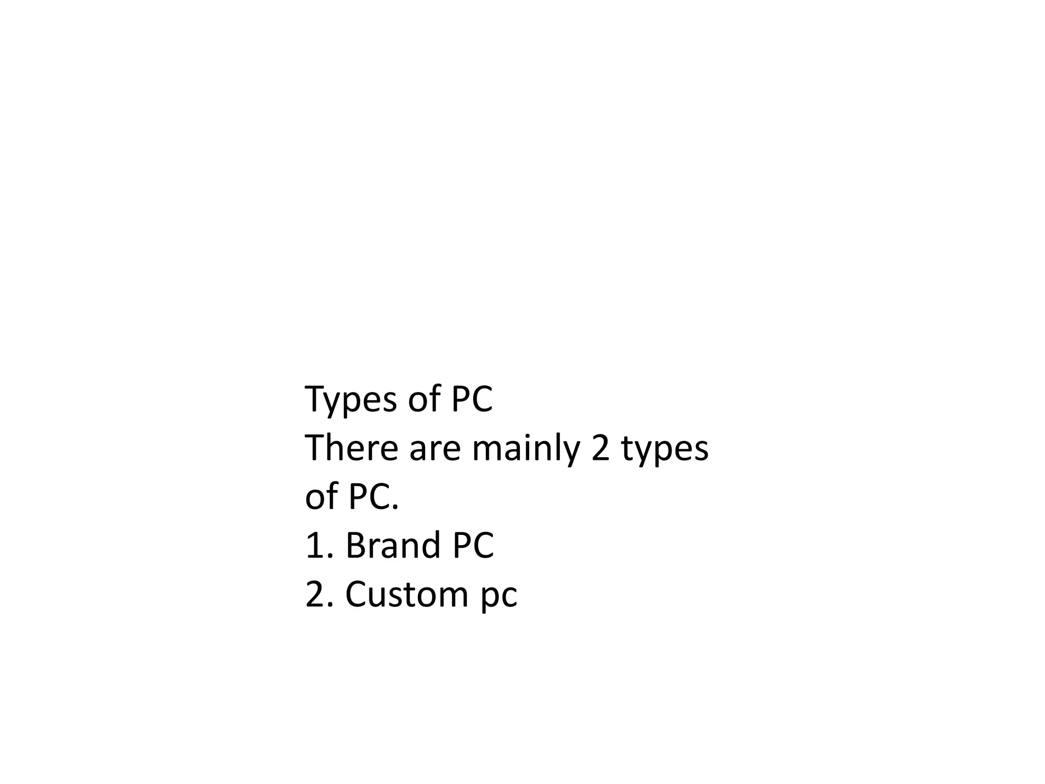 Types of PC-by me the brand pc and .pptx