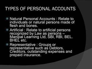 TYPES OF PERSONAL ACCOUNTS ,[object Object],[object Object],[object Object]