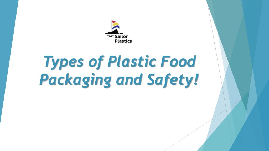 Types of plastic food packaging and safety!