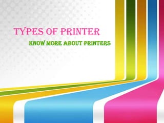 Types Of Printer
 