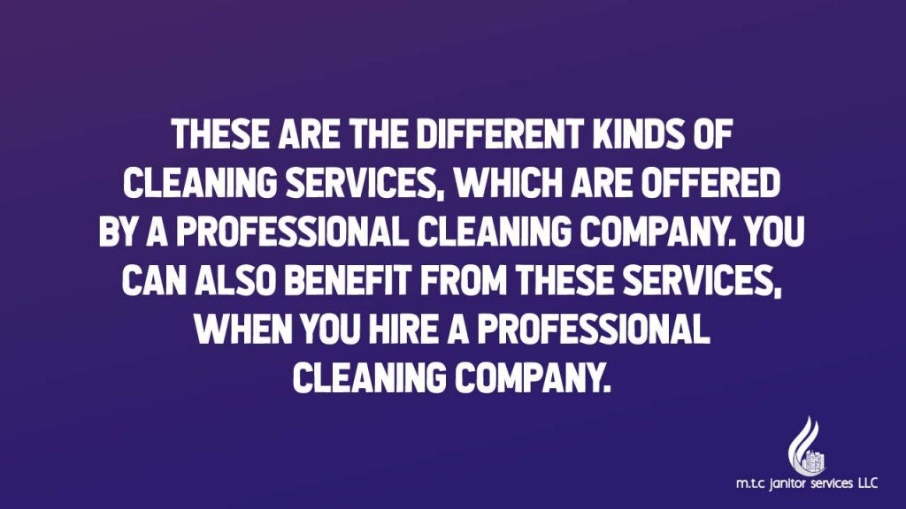 Types of Professional Cleaning Services in Grand Rapids MI