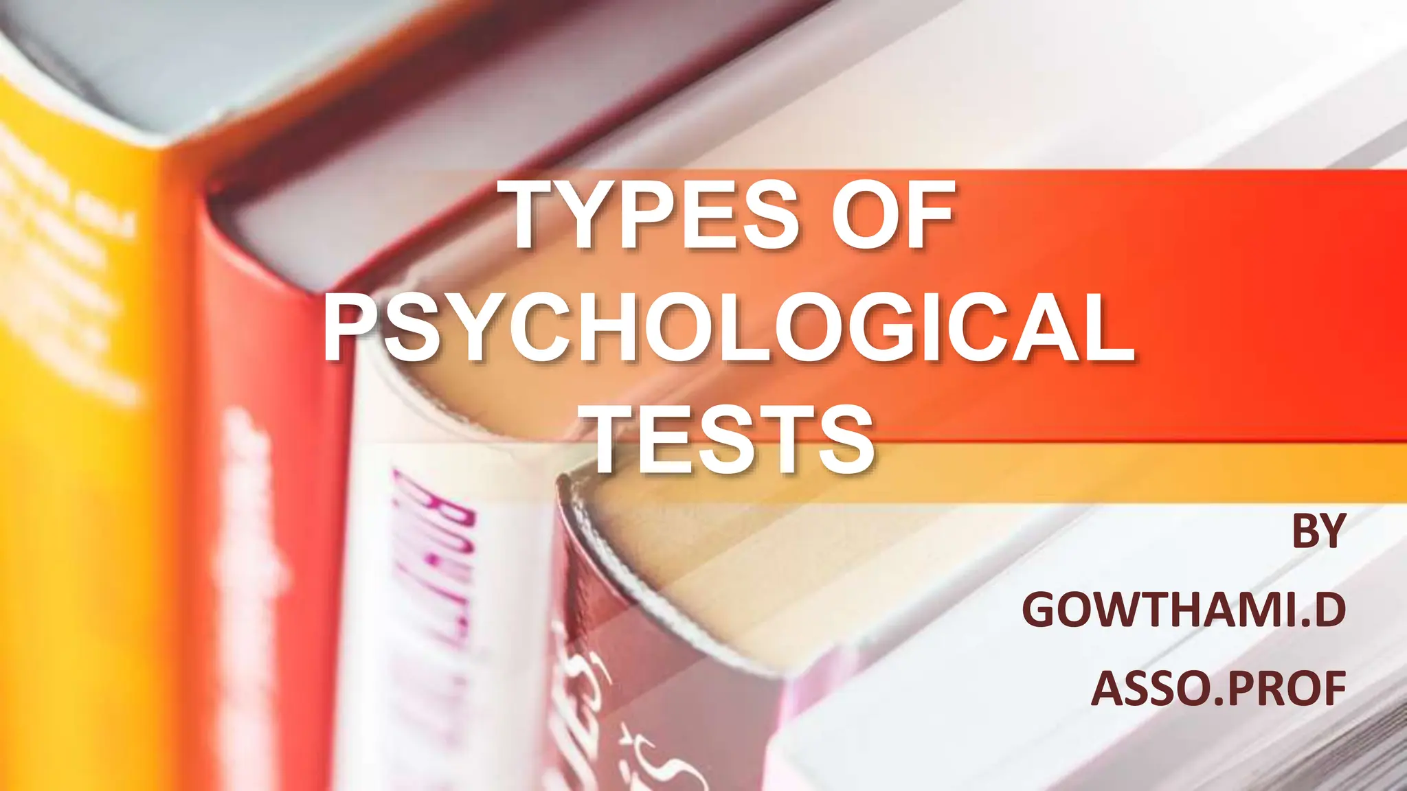 Types of psychological tests and Assessments.pptx | Standardized ...