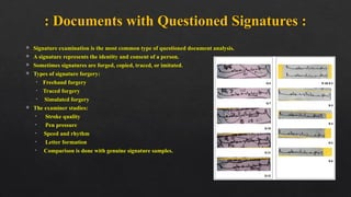 Questionable Documents Signature Sample Types of questioned documents and legal challenges.pptx