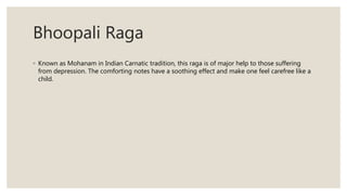 Types of ragas and its benefits | PPTX