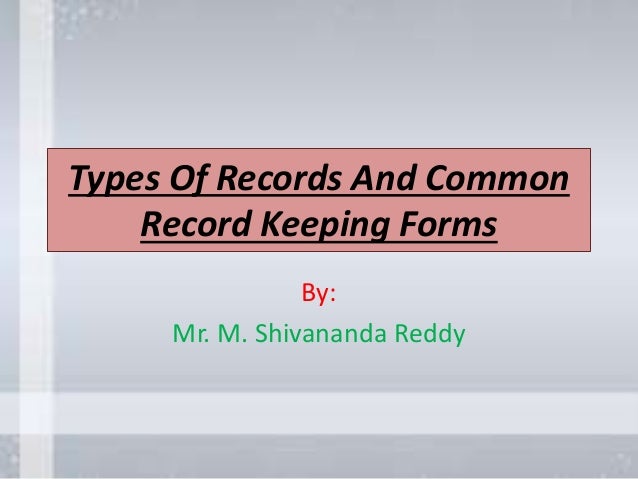types records record keeping forms common documentation slideshare computerized amp