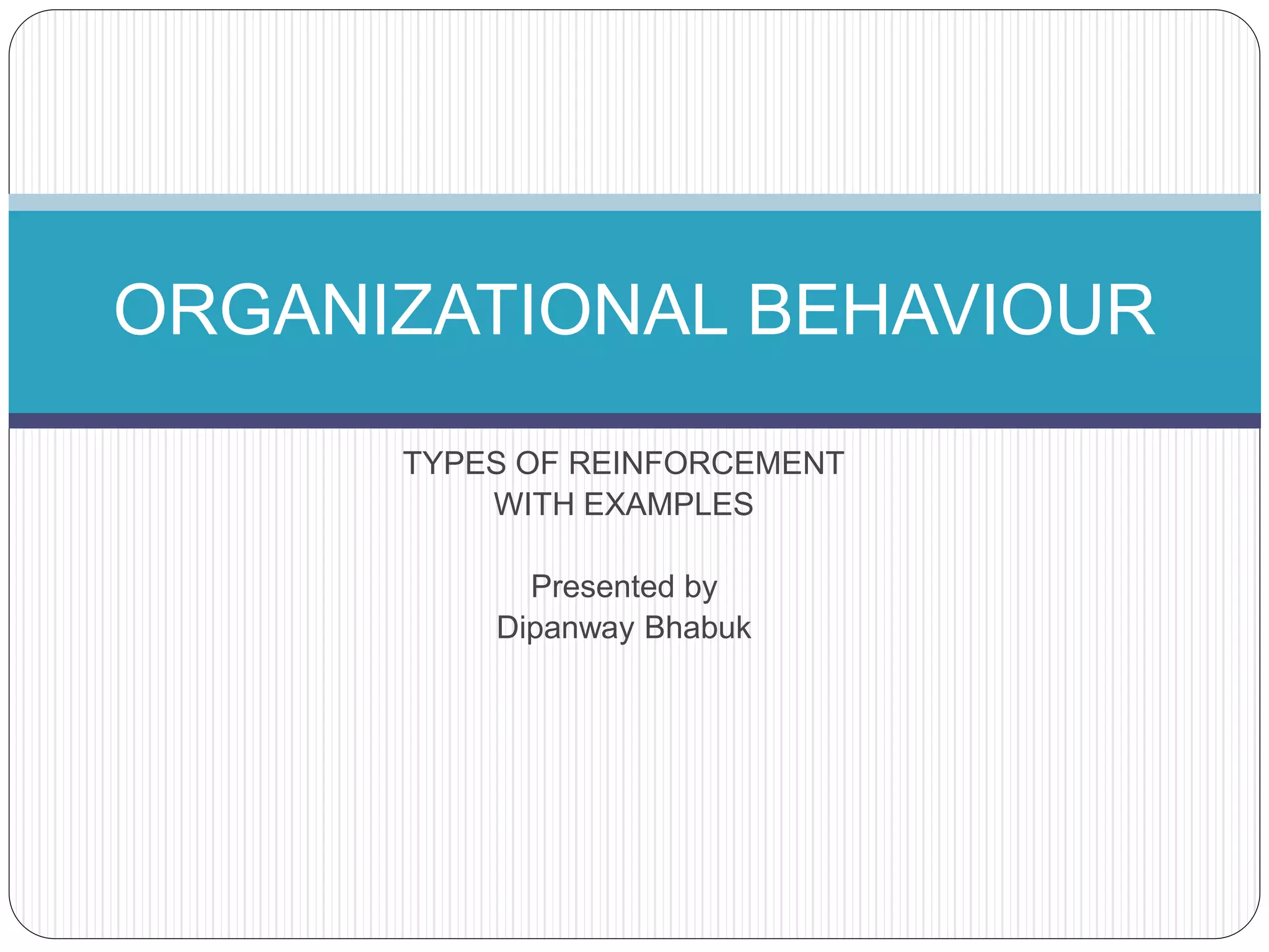 TYPES OF REINFORCEMENT EXAMPLES visual data 8