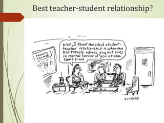 Types of relationships between teachers and students | PPT
