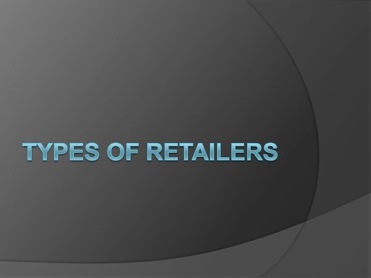 Types of retailers