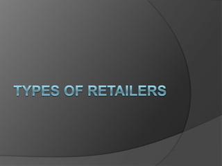 Types of retailers 