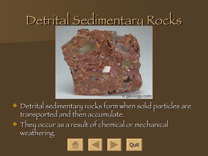 types of rocks if all the particles in a detrital sedimentary rock are nearly the same size it is