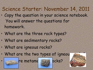 Science Starter: November 14, 2011 ,[object Object],[object Object],[object Object],[object Object],[object Object],[object Object]