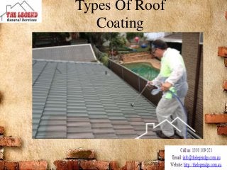 Types Of Roof
Coating
 