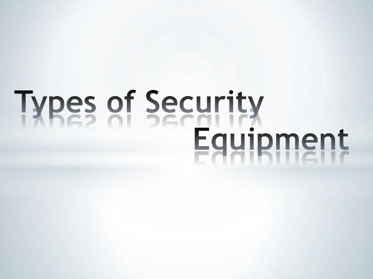 Types of security equipment