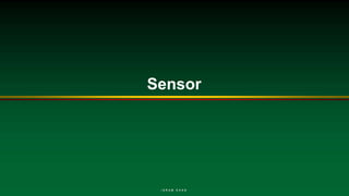 Sensor
 