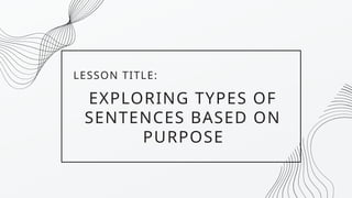 Types of Sentences According to Purpose. | PPTX