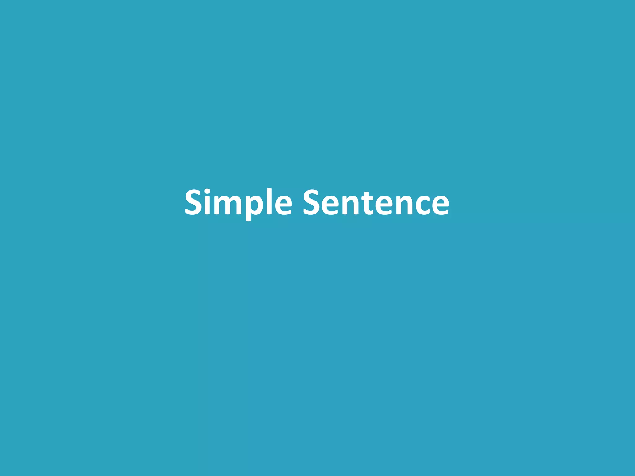 Simple Sentence
 