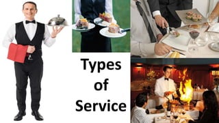 Types
of
Service
 