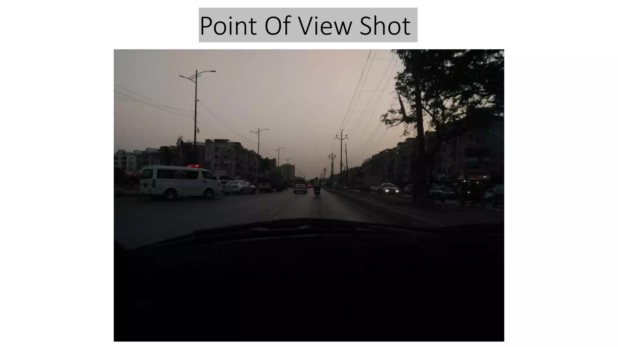 Point Of View Shot
