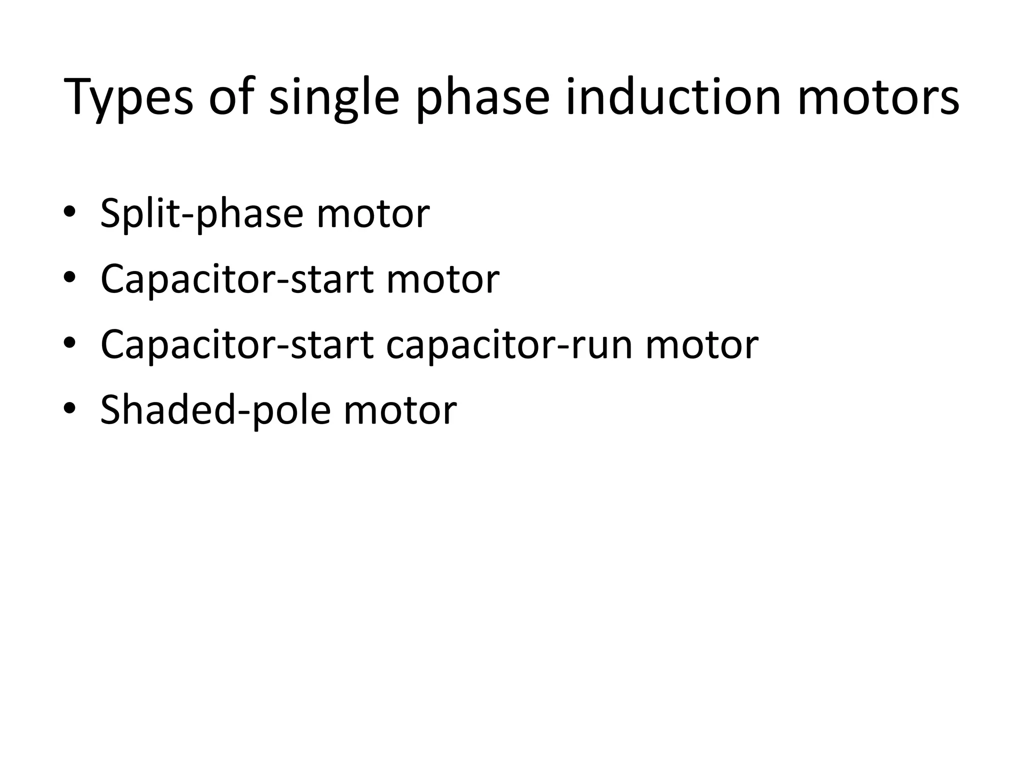 Types of single phase induction motor | PPTX
