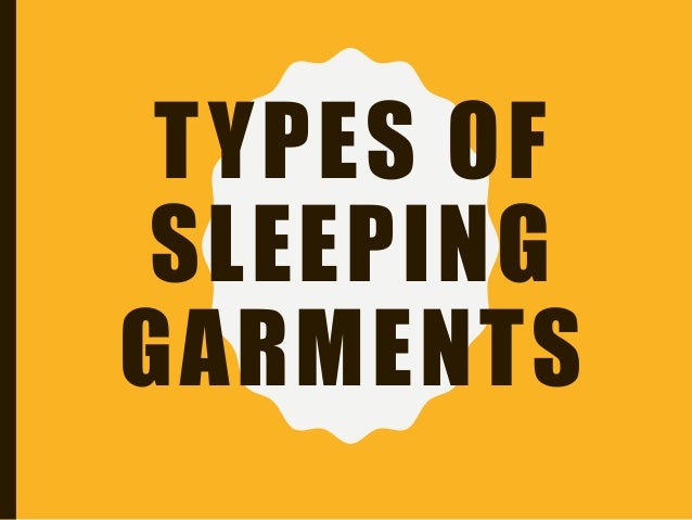 Types Of Sleeping Garments